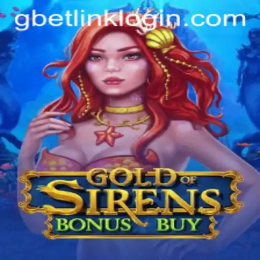 Exploring the Exciting World of GoldofSirensBonusBuy and Gbet Link Login